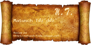 Matusch Tádé névjegykártya